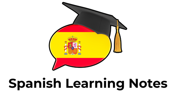 Spanish Learning Notes